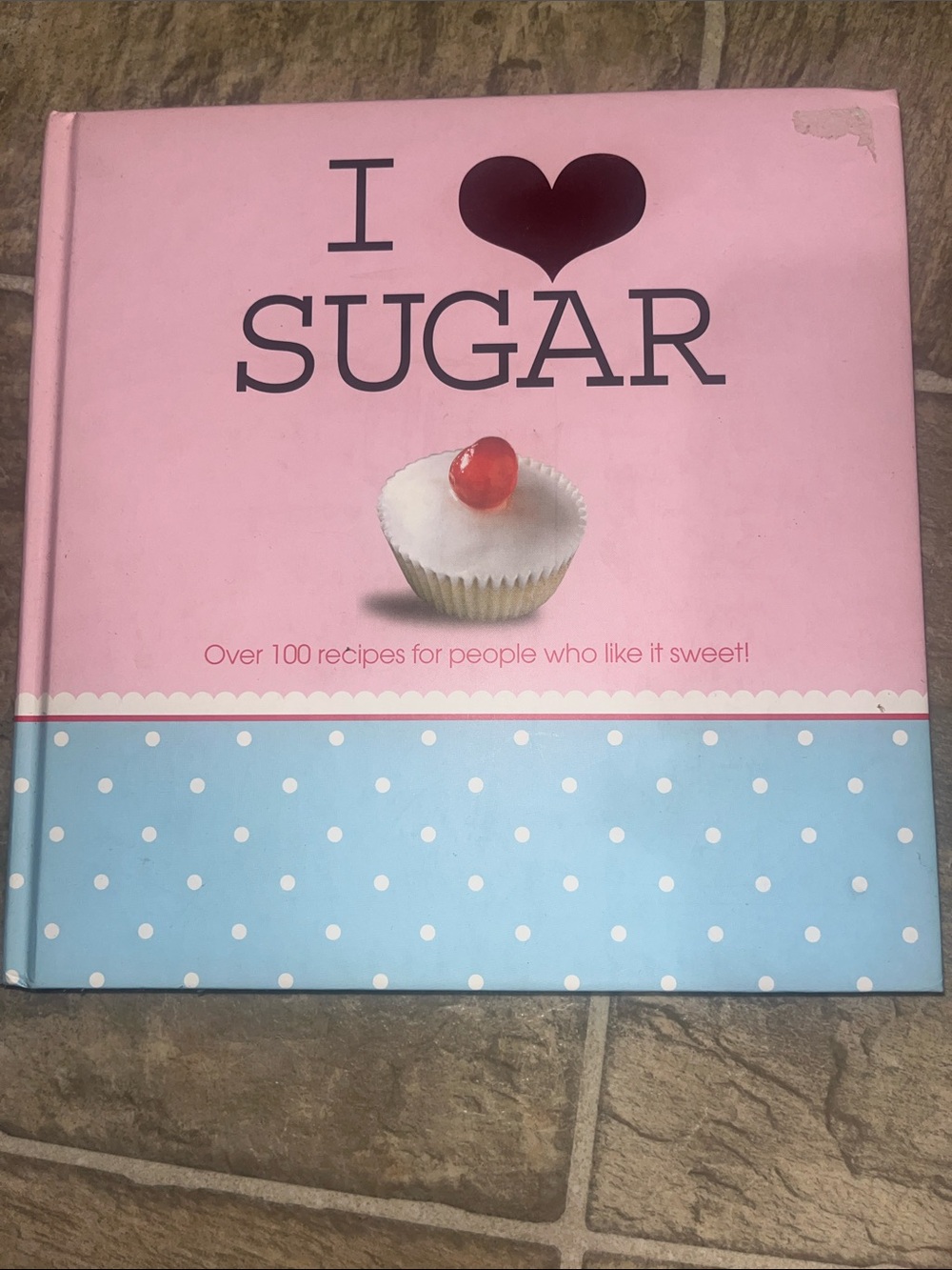 I ♥ SUGAR Pink & Blue Cookbook